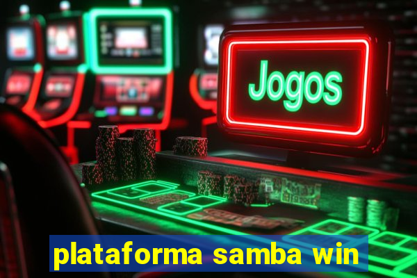 plataforma samba win